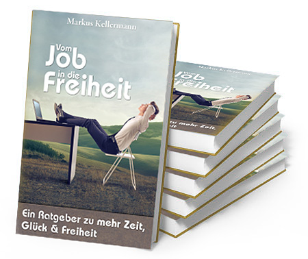 Mein Buch "Vom JOB in die FREIHEIT"