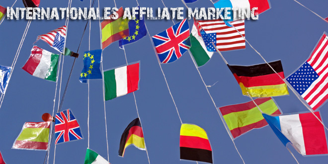 Recherche fürs internationale Affiliate Marketing