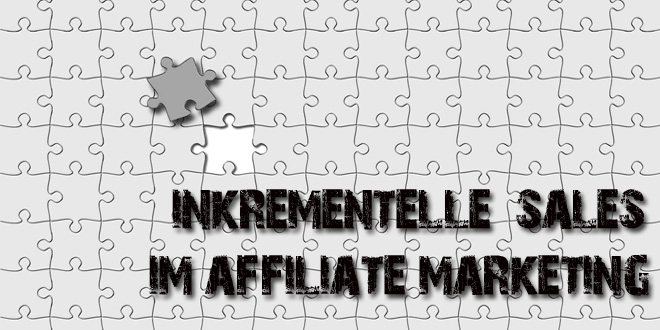 Inkrementelle Sales durch Affiliate-Marketing