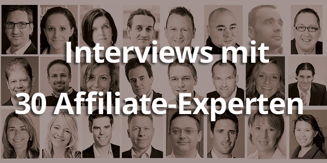 Interviews mit 30 Affiliate-Experten