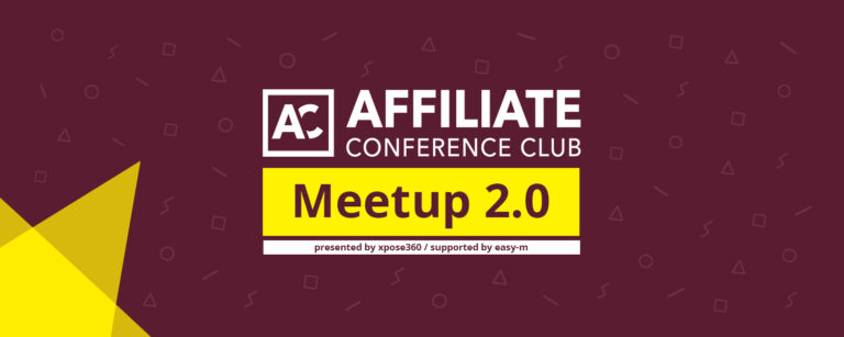 Recap: Affiliate Conference CLUB Meetup 2.0