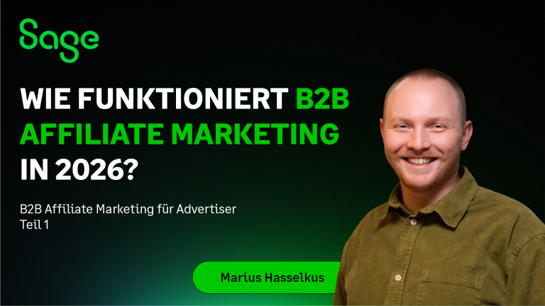 Affiliate-Marketing bei Sage: Wie B2B-Affiliate-Marketing 2026 eben doch funktionieren kann