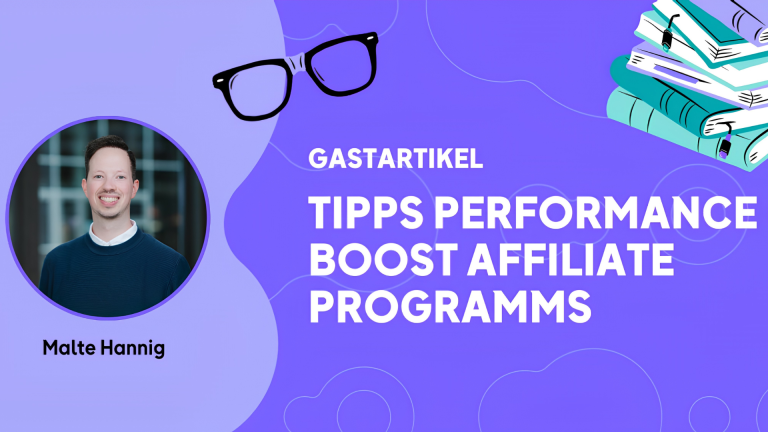 Affiliate-Marketing Performance steigern: So setzen wir OMR-Tipps anhand Case Studies in der Praxis um